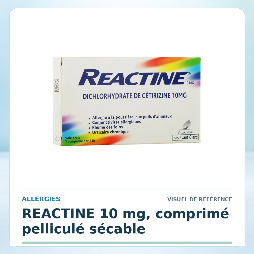 Visuel de référence : REACTINE 10 mg, comprimé pelliculé sécable — vérifier la présentation à l’officine